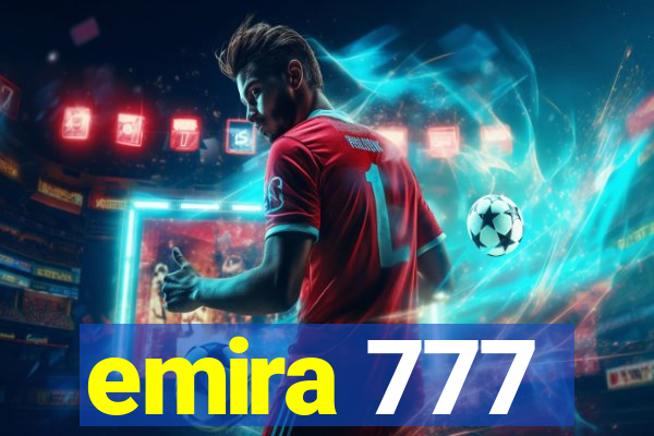 emira 777